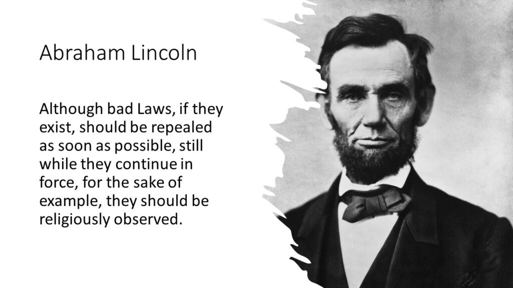 	Although bad Laws, if they exist, should be repealed as soon as possible, still while they continue in force, for the sake of example, they should be religiously observed.