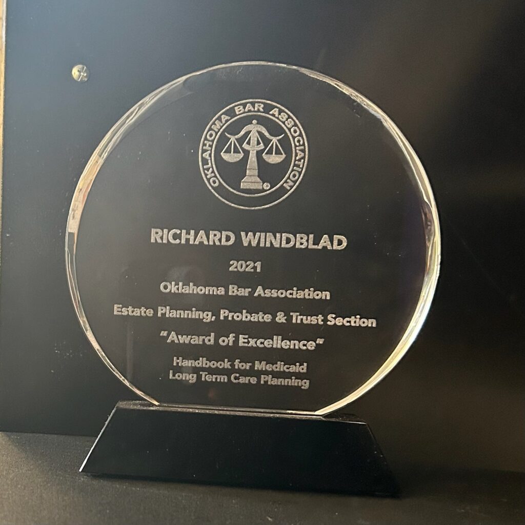 Oklahoma Bar Association Award of Excellence for Estate Planning, Probate and Trust Section presented to Richard Winblad for Medicaid planning leadership.
